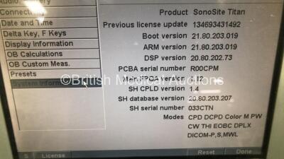 SonoSite Titan Ref P04541-02 Portable Ultrasound Scanner *Mfd 02-2005* Boot Version 21.80.203.019, ARM Version 21.80.203.019 with 2 x Transducers / Probes *1 x SonoSite REF P04969-01 Transducer *Mfd 11-2004* 1 x SonoSite REF P04O99-01 Transducer *Mfd 12-2 - 7