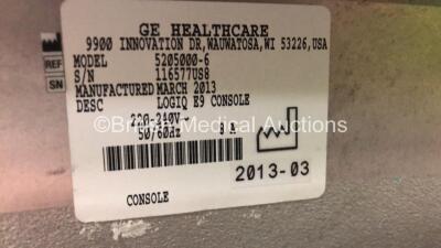 GE Logiq E9 Flat Screen Ultrasound Scanner Model No 5205000-6 *S/N 116577US8* **Mfd 03/2013* Software Version R3.1.2 (Powers Up) ***IR636*** - 13